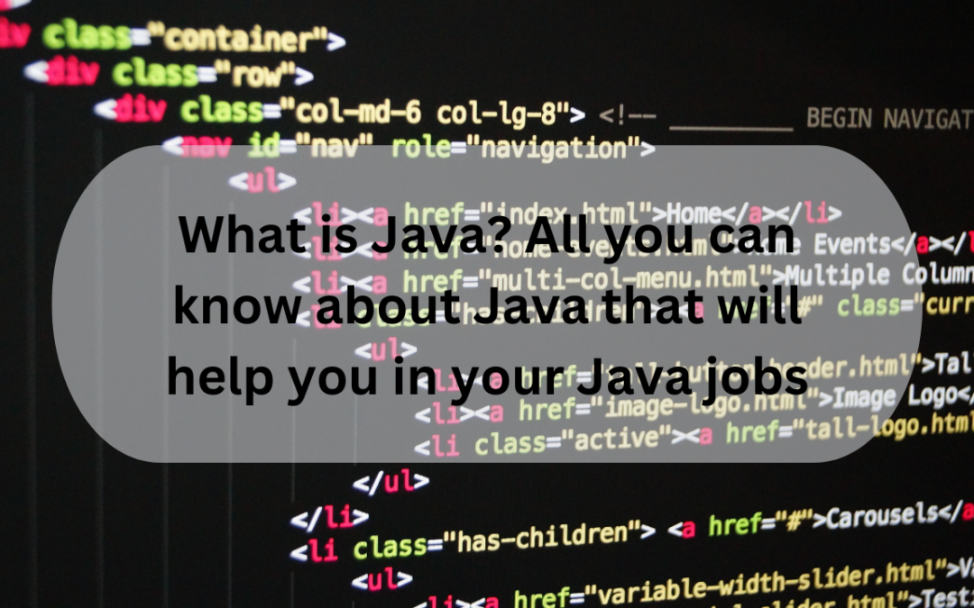 What is Java? All you need to know about Java that will help you in your Java jobs in 2023 [ Updated ]